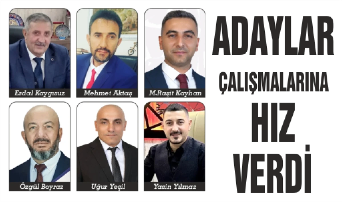 ADAYLAR &Ccedil;ALIŞMALARINA HIZ VERDİ