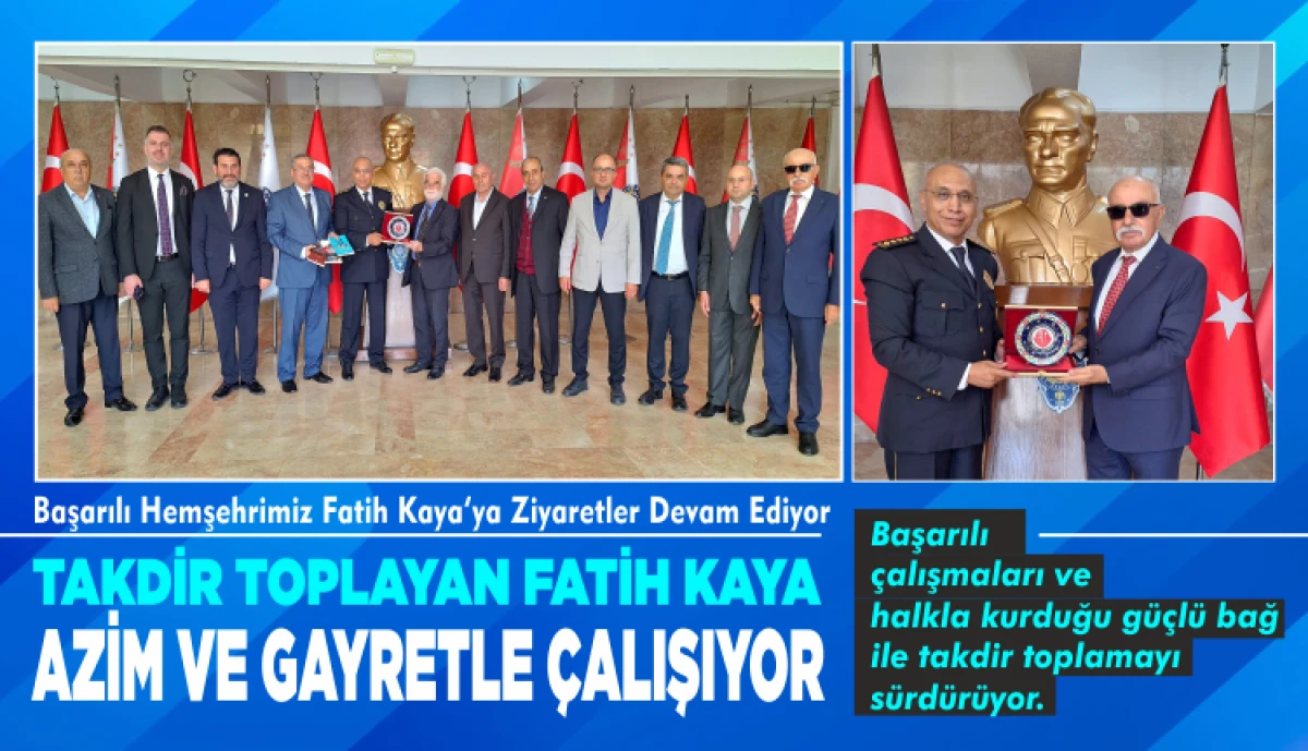 Fatih Kaya’ya Hayırlı Olsun Ziyaretleri devam ediyor
