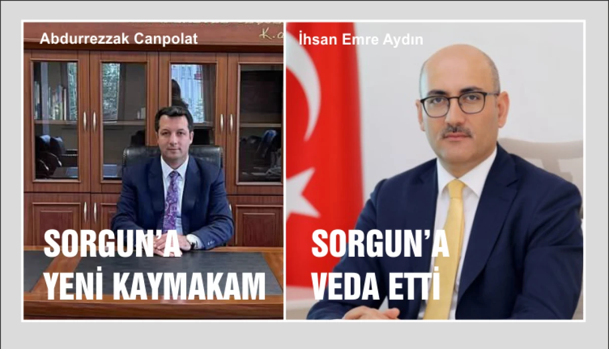 . SORGUN'A YENİ KAYMAKAM