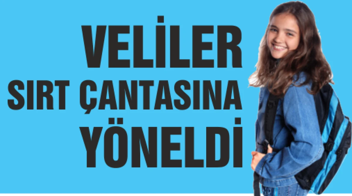VELİLER SIRT &Ccedil;ANTASINA Y&Ouml;NELDİ